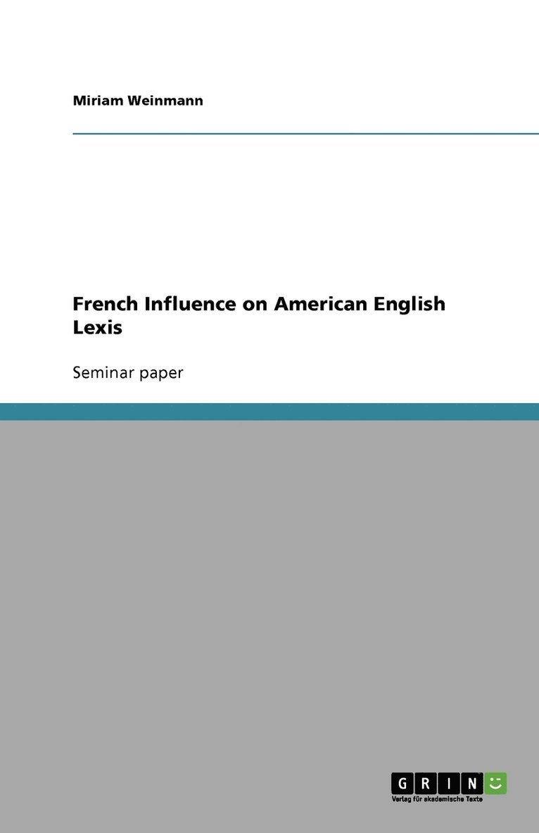 French Influence on American English Lexis 1