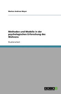 bokomslag Methoden Und Modelle in Der Psychologischen Erforschung Des Wohnens