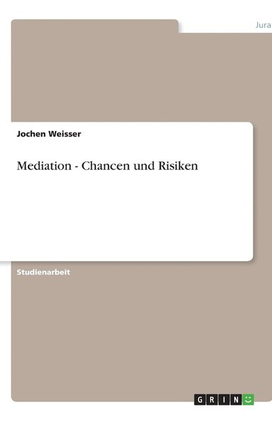 bokomslag Mediation - Chancen und Risiken