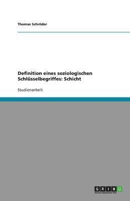 Thomas Schröder - Definition eines soziologischen Schlüsselbegriffes, Häftad