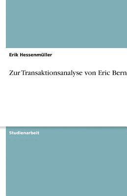 bokomslag Zur Transaktionsanalyse Von Eric Berne