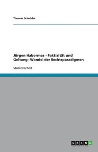 bokomslag Jurgen Habermas - Faktizitat Und Geltung - Wandel Der Rechtsparadigmen