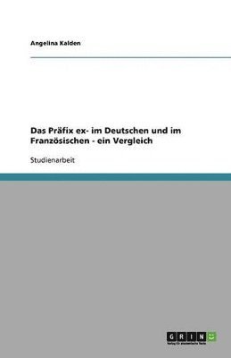 bokomslag Präfix ex- im Deutschen und im Französischen - ein Vergleich