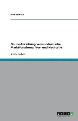 Michael Baur - Online-Forschung versus klassische Marktforschung, Häftad