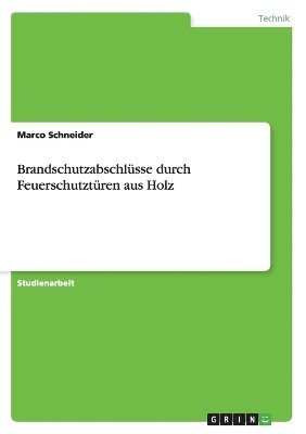 bokomslag Brandschutzabschlüsse durch Feuerschutztüren aus Holz