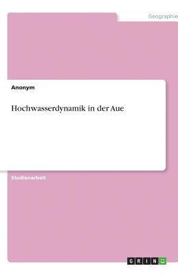 bokomslag Hochwasserdynamik in der Aue