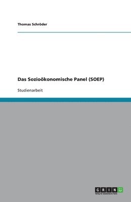 Thomas Schröder - Sozioökonomische Panel (SOEP), Häftad