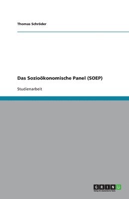 Das Soziookonomische Panel (Soep) 1