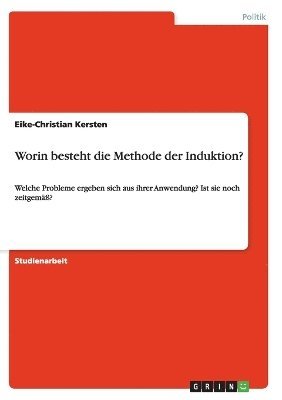 Worin besteht die Methode der Induktion?