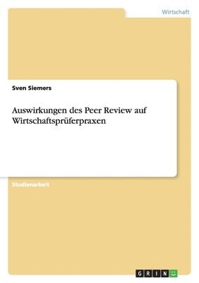 bokomslag Auswirkungen des Peer Review auf Wirtschaftsprüferpraxen