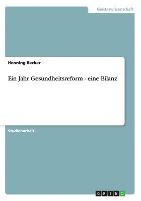 bokomslag Ein Jahr Gesundheitsreform - Eine Bilanz