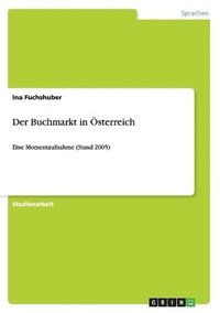 bokomslag Der Buchmarkt in Osterreich