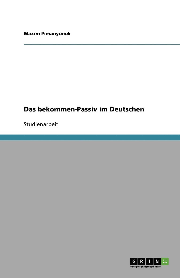 Das Bekommen-Passiv Im Deutschen 1