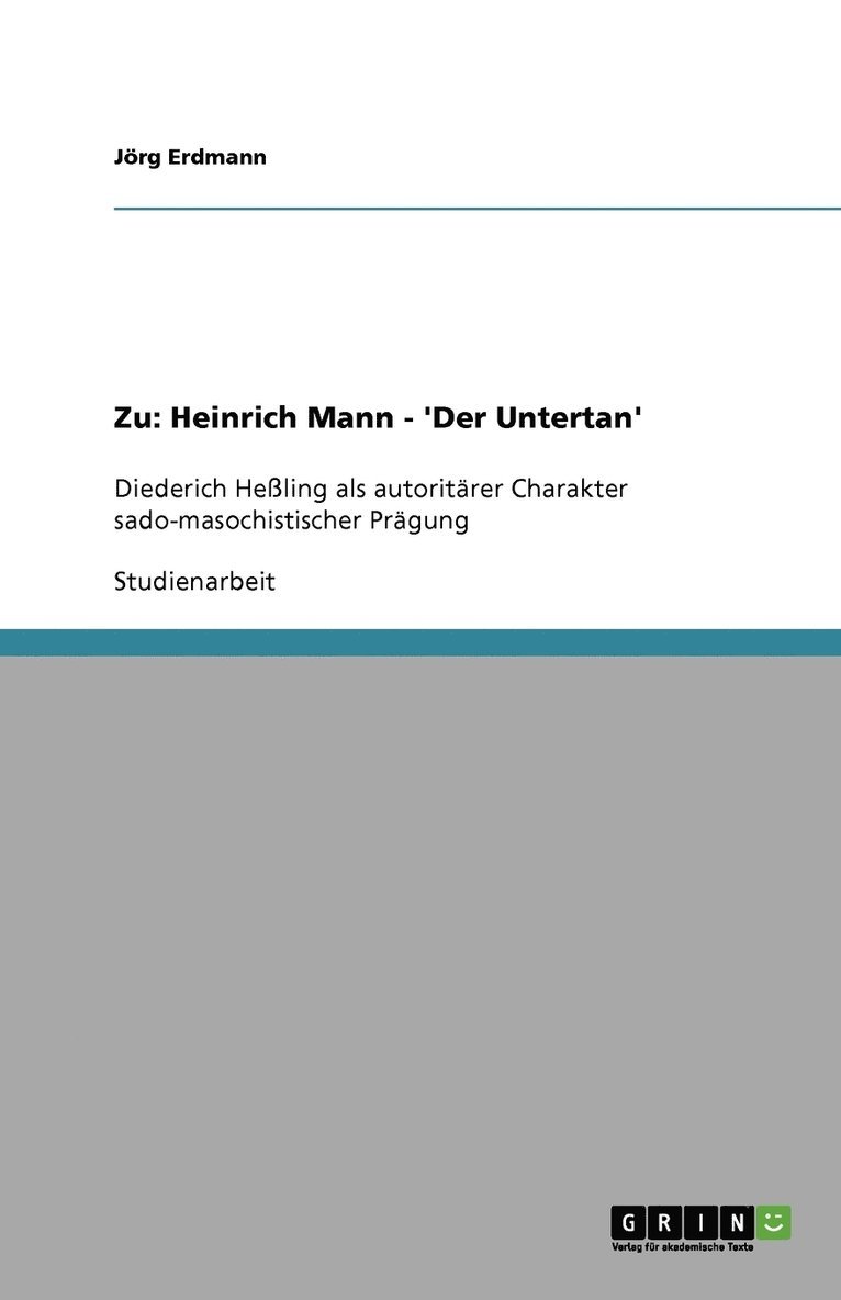 Jörg Erdmann - Zu: Heinrich Mann - 'Der Untertan', Häftad