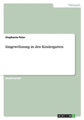 bokomslag Eingewhnung in den Kindergarten