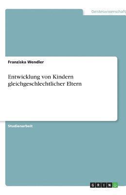 bokomslag Entwicklung Von Kindern Gleichgeschlechtlicher Eltern