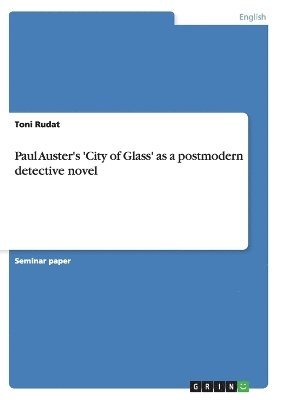 Paul Auster's 'City of Glass' as a postmodern detective novel 1