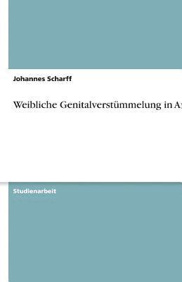 Weibliche Genitalverstummelung in Afrika 1