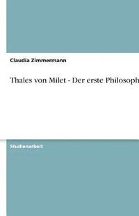 bokomslag Thales Von Milet - Der Erste Philosoph?
