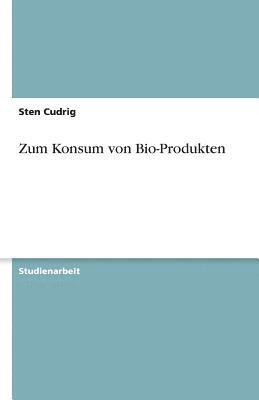 bokomslag Zum Konsum Von Bio-Produkten