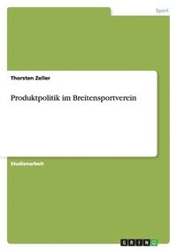 bokomslag Produktpolitik Im Breitensportverein