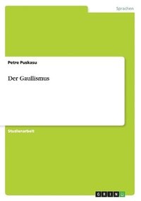bokomslag Der Gaullismus