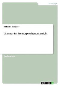 bokomslag Literatur Im Fremdsprachenunterricht