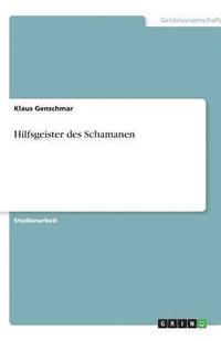 bokomslag Hilfsgeister Des Schamanen