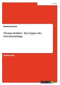 bokomslag Thomas Hobbes - Ein Gegner der Gewaltenteilung