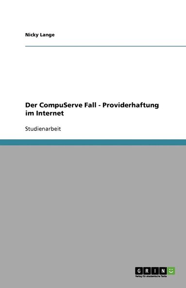 bokomslag Der CompuServe Fall - Providerhaftung im Internet