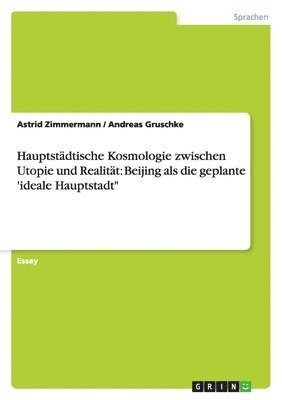 bokomslag Hauptstädtische Kosmologie zwischen Utopie und Realität