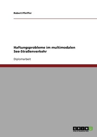 bokomslag Haftungsprobleme im multimodalen See-Straßenverkehr