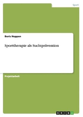 bokomslag Sporttherapie als Suchtprävention