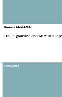 bokomslag Die Religionskritik bei Marx und Engels