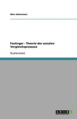 bokomslag Festinger - Theorie der sozialen Vergleichsprozesse