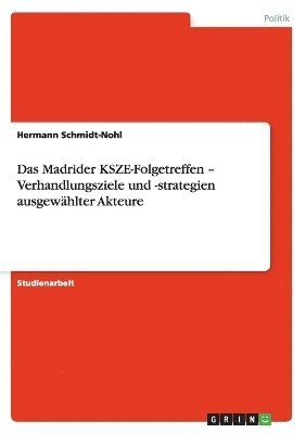 bokomslag Das Madrider Ksze-Folgetreffen - Verhandlungsziele Und -Strategien Ausgew Hlter Akteure