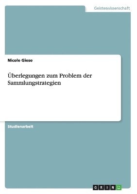 bokomslag berlegungen zum Problem der Sammlungstrategien