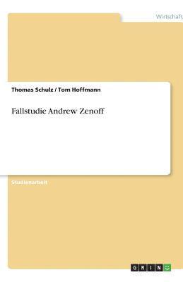 bokomslag Fallstudie Andrew Zenoff