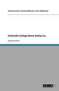 bokomslag Fallstudie College Home Safety Inc.