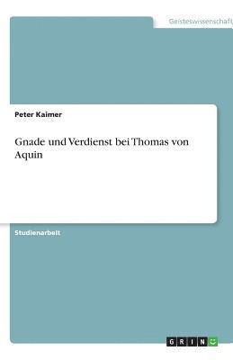 bokomslag Gnade Und Verdienst Bei Thomas Von Aquin
