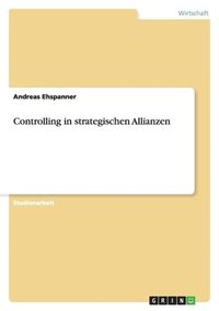bokomslag Controlling in Strategischen Allianzen