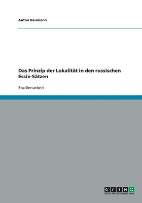 bokomslag Das Prinzip Der Lokalitat in Den Russischen Essiv-Satzen