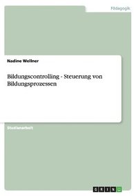 bokomslag Bildungscontrolling - Steuerung von Bildungsprozessen