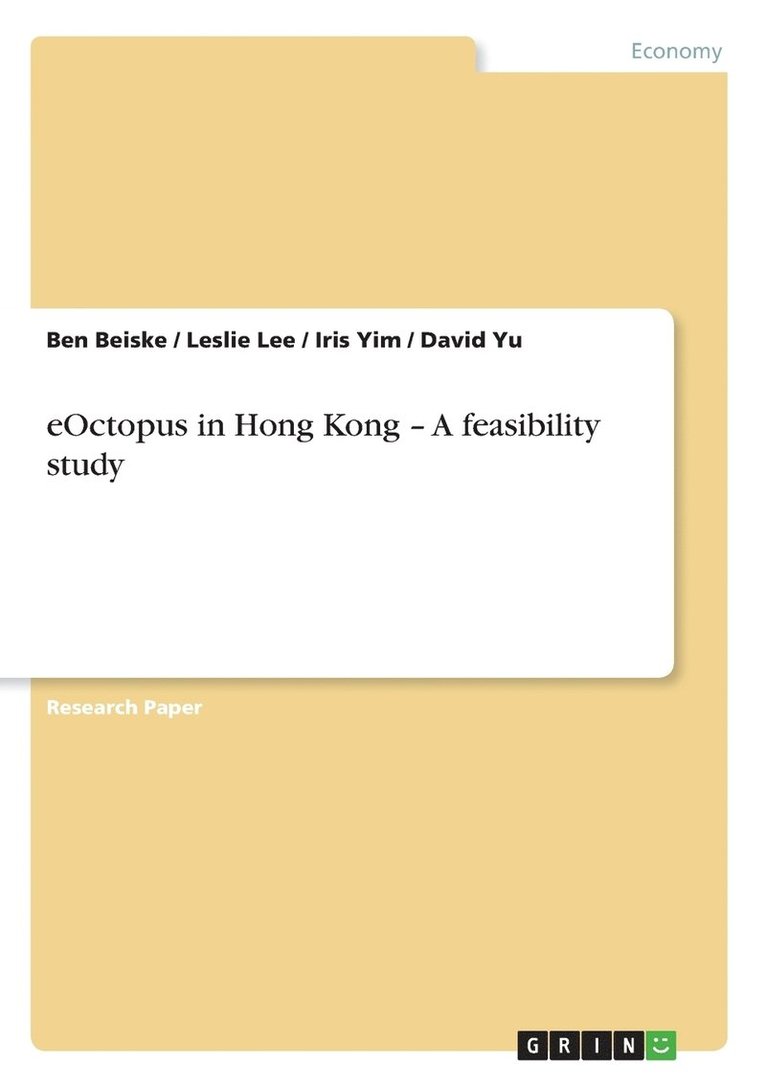 Ben Beiske, Leslie Lee, Iris Yim, David Yu - eOctopus in Hong Kong - A feasibility study, Häftad