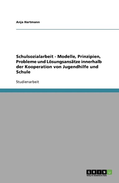 bokomslag Schulsozialarbeit. Die Kooperation von Jugendhilfe und Schule