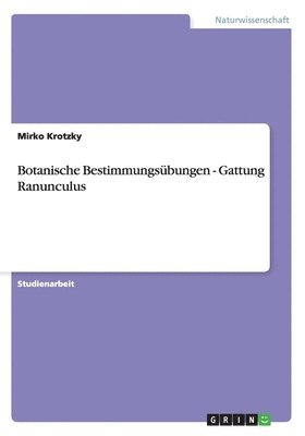Botanische Bestimmungsbungen - Gattung Ranunculus 1