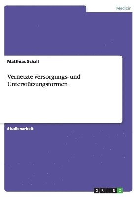 bokomslag Vernetzte Versorgungs- Und Unterstutzungsformen