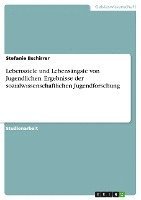 bokomslag Lebensziele Und Lebensangste Von Jugendlichen. Ergebnisse Der Sozialwissenschaftlichen Jugendforschung