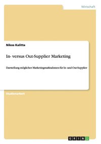 bokomslag In- versus Out-Supplier Marketing