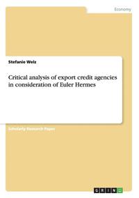 bokomslag Critical Analysis of Export Credit Agencies in Consideration of Euler Hermes